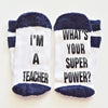 I'm A Teacher What's Your Super Power Navy Blue White Non Slip Crew Socks