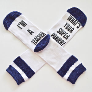 I'm A Teacher What's Your Super Power Navy Blue White Non Slip Crew Socks